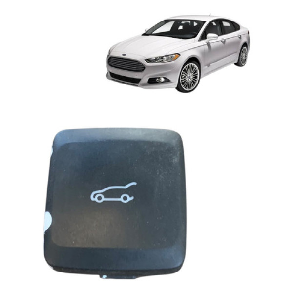 Botão Abertura Tampa Traseira Ford Fusion 2013 A 2016